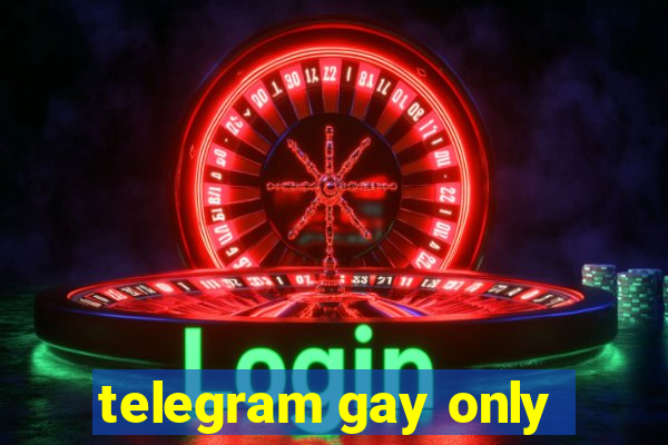 telegram gay only